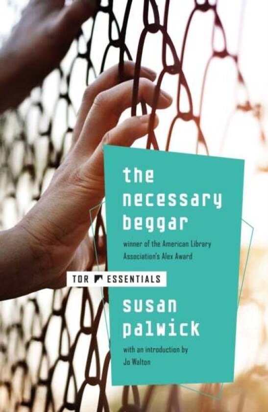 The Necessary Beggar av Susan Palwick