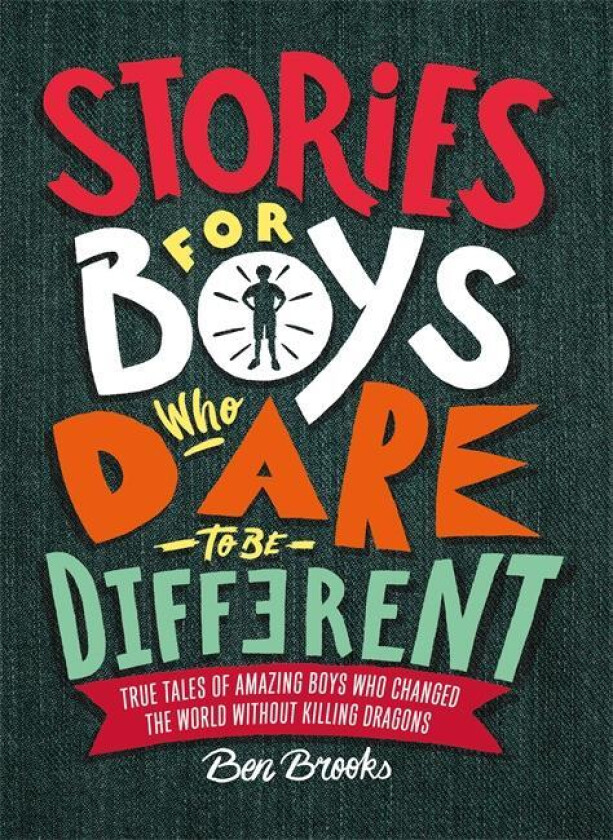 Stories for Boys Who Dare to be Different av Ben Brooks