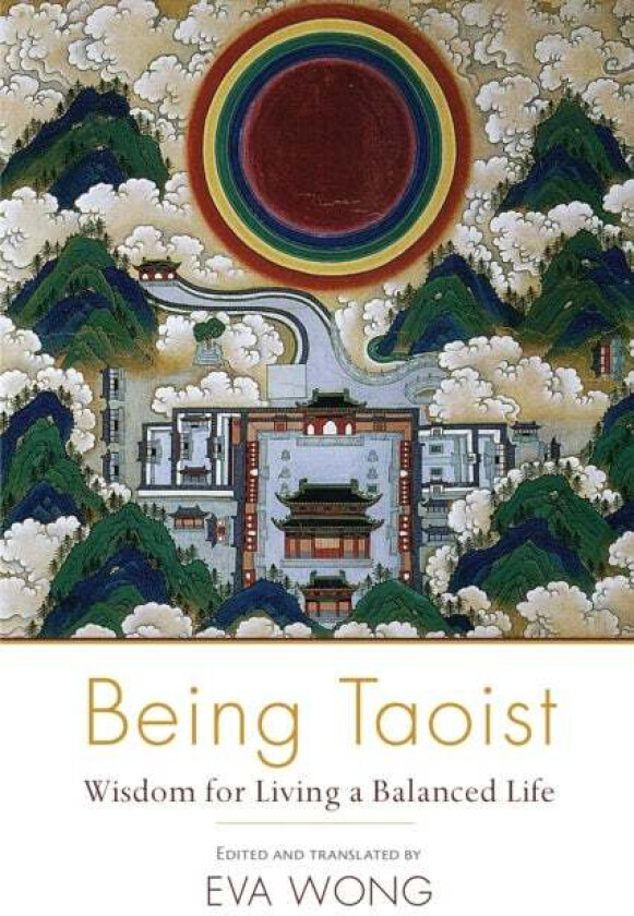 Being Taoist av Eva Wong