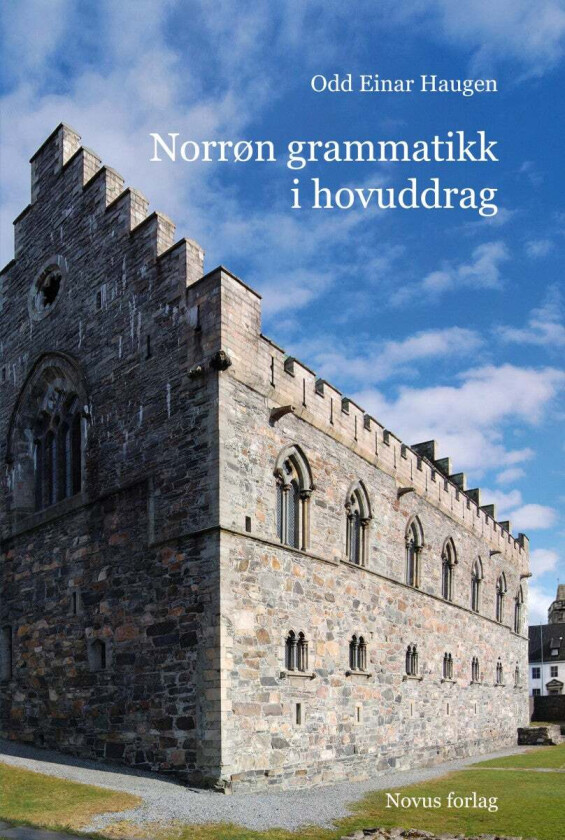 Norrøn grammatikk i hovuddrag av Odd Einar Haugen
