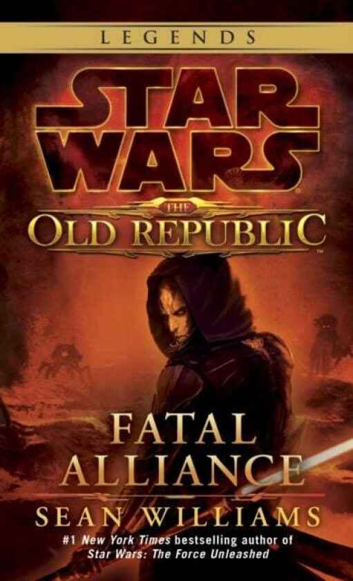 Fatal Alliance: Star Wars Legends (The Old Republic) av Sean Williams