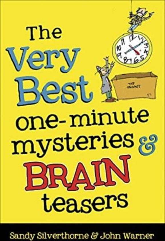 The Very Best One-Minute Mysteries and Brain Teasers av Sandy Silverthorne, John Warner