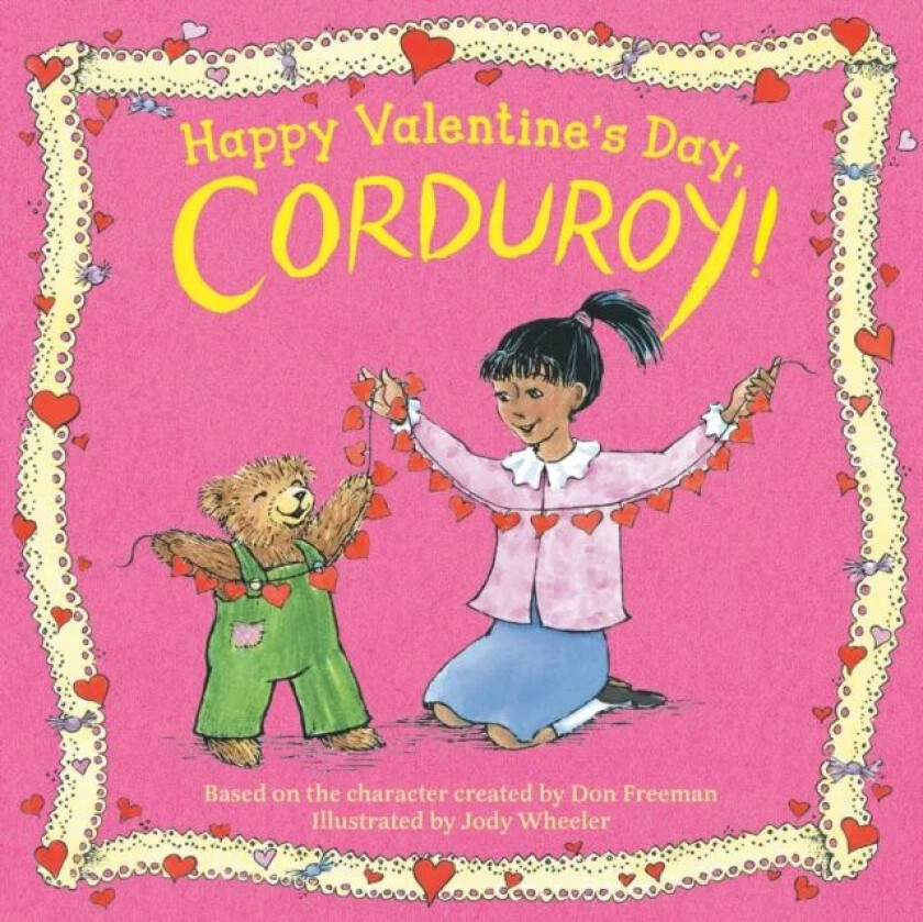 Happy Valentine&#039;s Day, Corduroy!