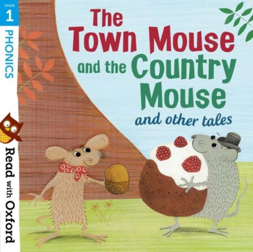 Read with Oxford: Stage 1: Phonics: The Town Mouse and Country Mouse and Other Tales av Alex Lane, Alison Hawes, Gill Munton