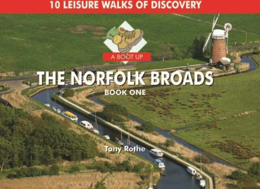 A Boot Up the Norfolk Broads av Tony Rothe