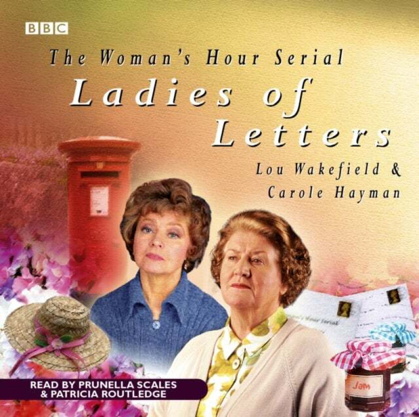 Ladies Of Letters av BBC, Carole Hayman, Lou Wakefield
