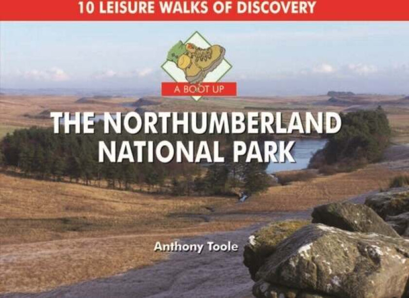 A Boot Up the Northumberland National Park av Anthony Toole