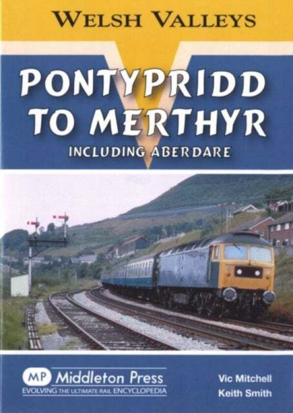 Pontypridd to Merthyr av Vic Mitchell, Keith Smith