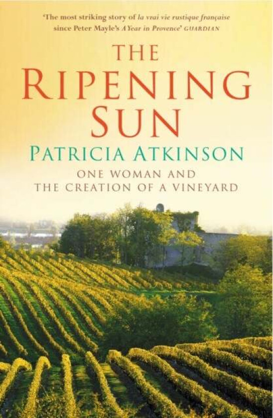 The Ripening Sun av Patricia Atkinson
