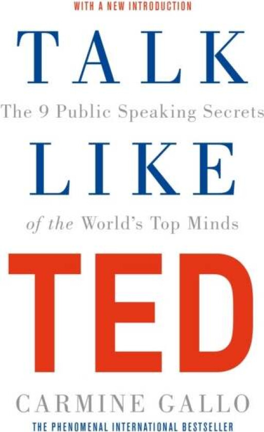 Talk Like TED av Carmine Gallo
