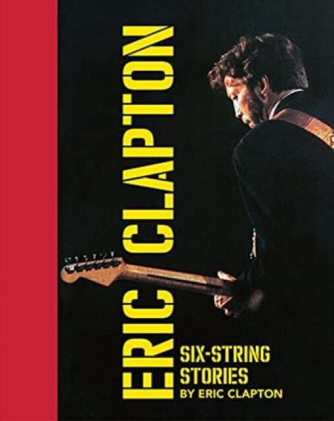 Six-String Stories av Eric Clapton