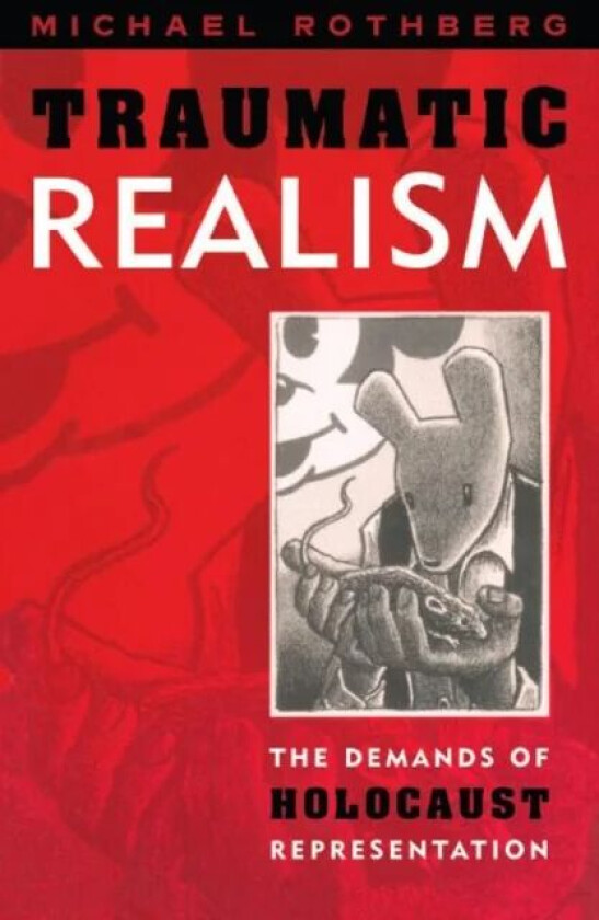 Traumatic Realism av Michael Rothberg