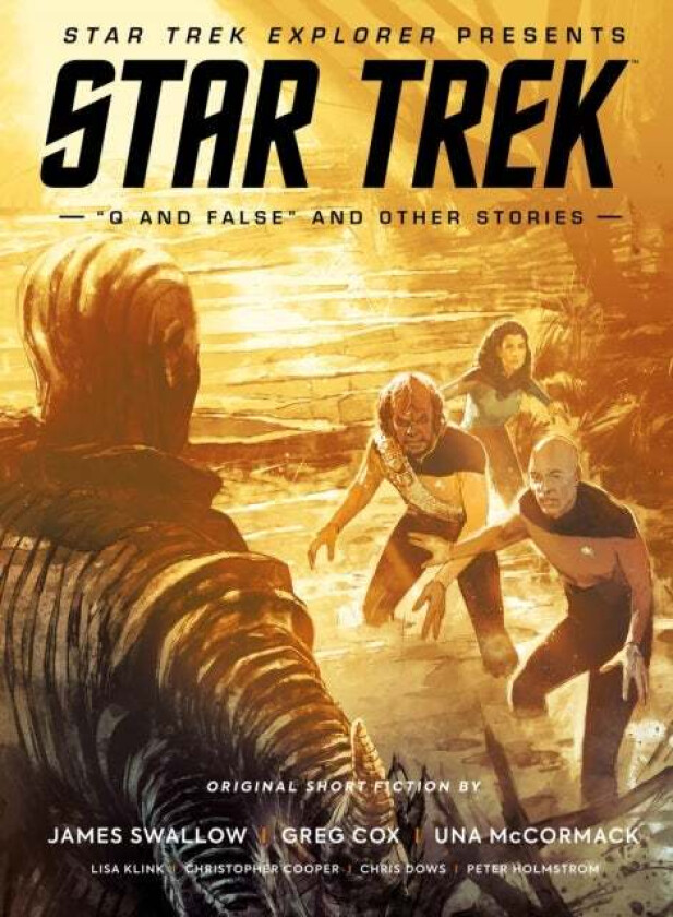 Star Trek Explorer Presents: Star Trek "Q And False" And Other Stories av James Swallow, Greg Cox, Una McCormack, Lisa Klink, Chris Dows