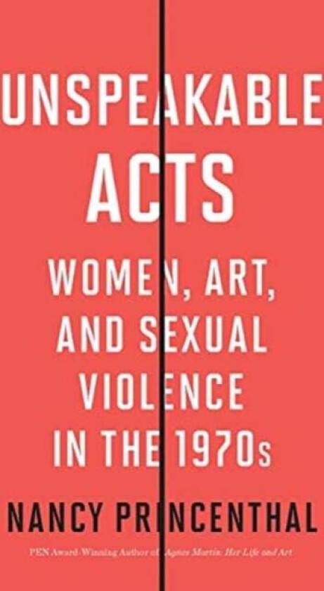 Unspeakable Acts av Nancy Princenthal