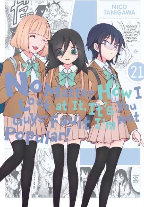 No Matter How I Look at It, It's You Guys' Fault I'm Not Popular!, Vol. 21 av Nico Tanigawa