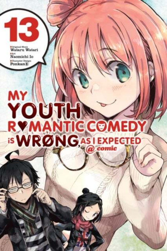 My Youth Romantic Comedy Is Wrong, As I Expected @ Comic, Vol. 13 av Wataru Watari, Naomichi Io