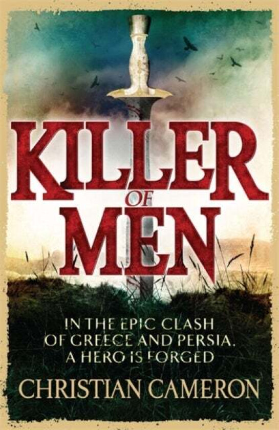 Killer of Men av Christian Cameron