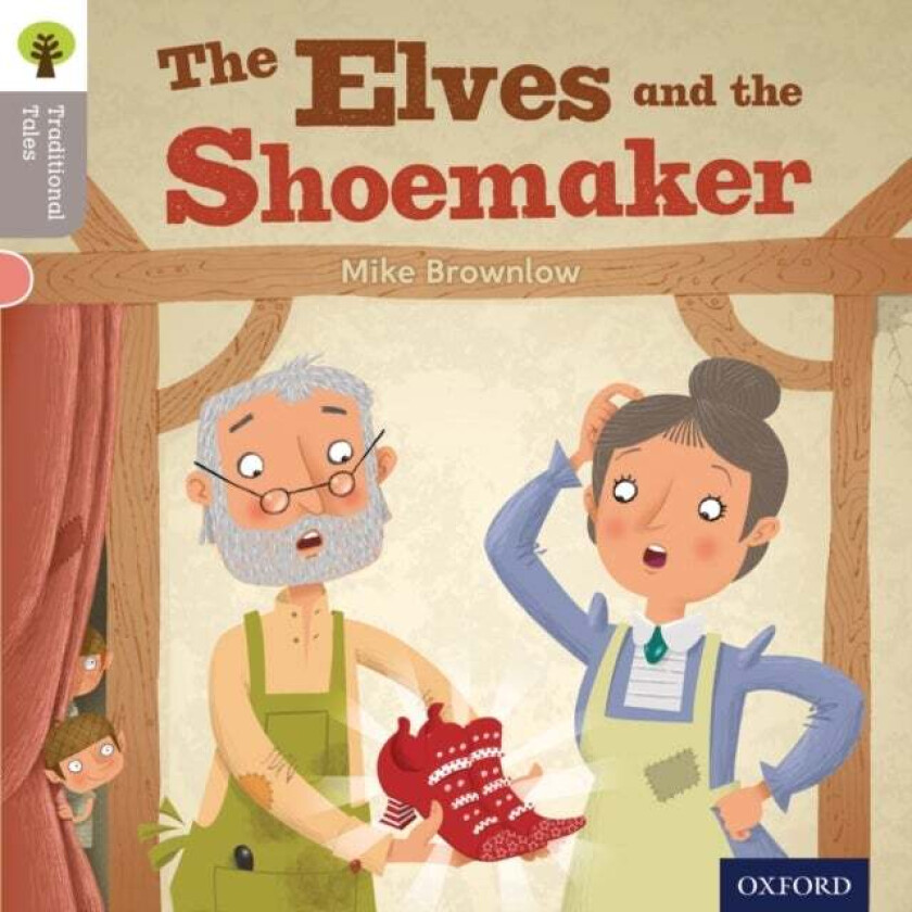 Oxford Reading Tree Traditional Tales: Level 1: The Elves and the Shoemaker av Mike Brownlow, Nikki Gamble, Teresa Heapy