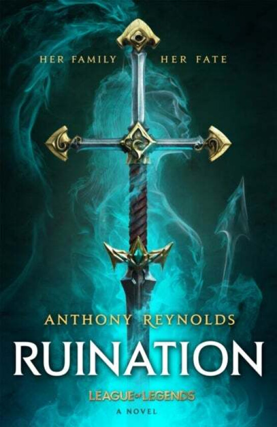 Ruination: A League of Legends Novel av Anthony Reynolds