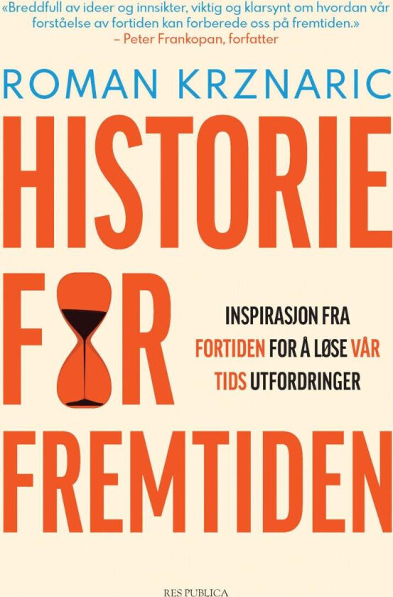 Historie For Fremtiden Av Roman Krznaric