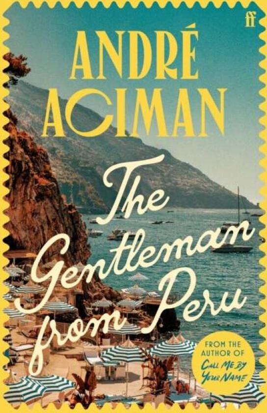 The Gentleman From Peru av Andre Aciman