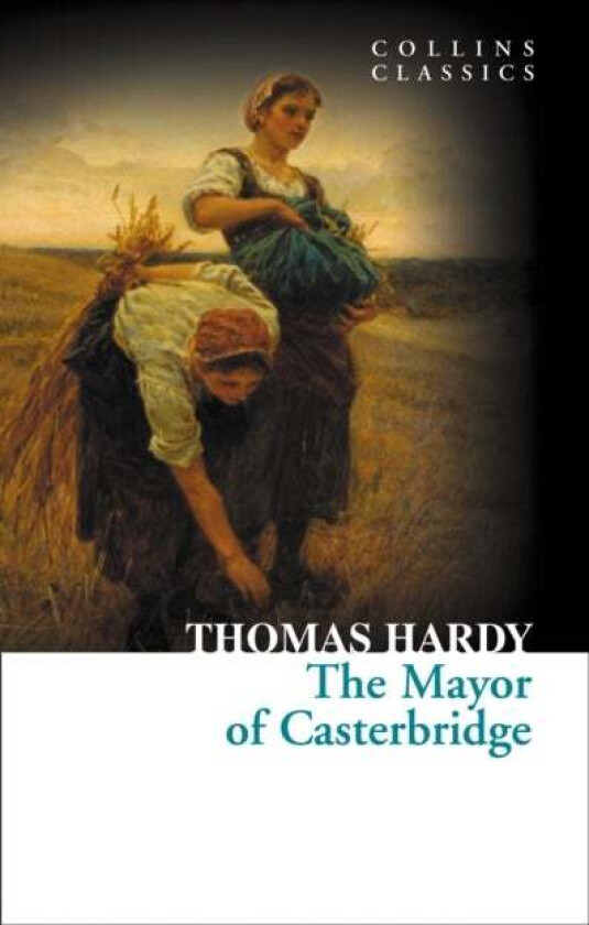The Mayor of Casterbridge av Thomas Hardy
