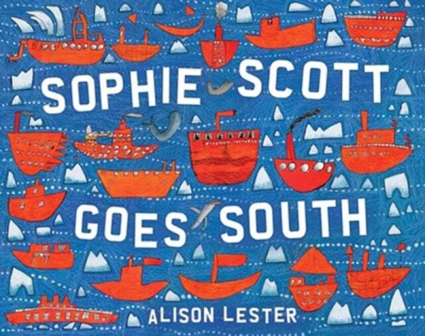 Sophie Scott Goes South av Alison Lester