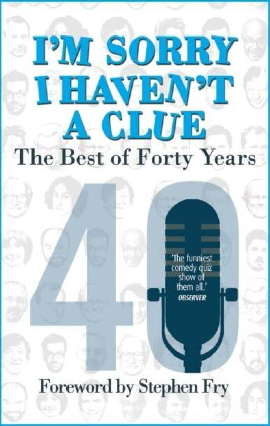 I¿m Sorry I Haven't a Clue: The Best of Forty Years av Barry Cryer, Graeme Garden, Tim Brooke-Taylor, Jack Dee