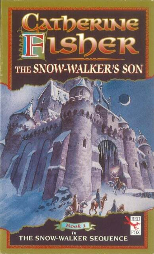 The Snow-Walker's Son av Catherine Fisher