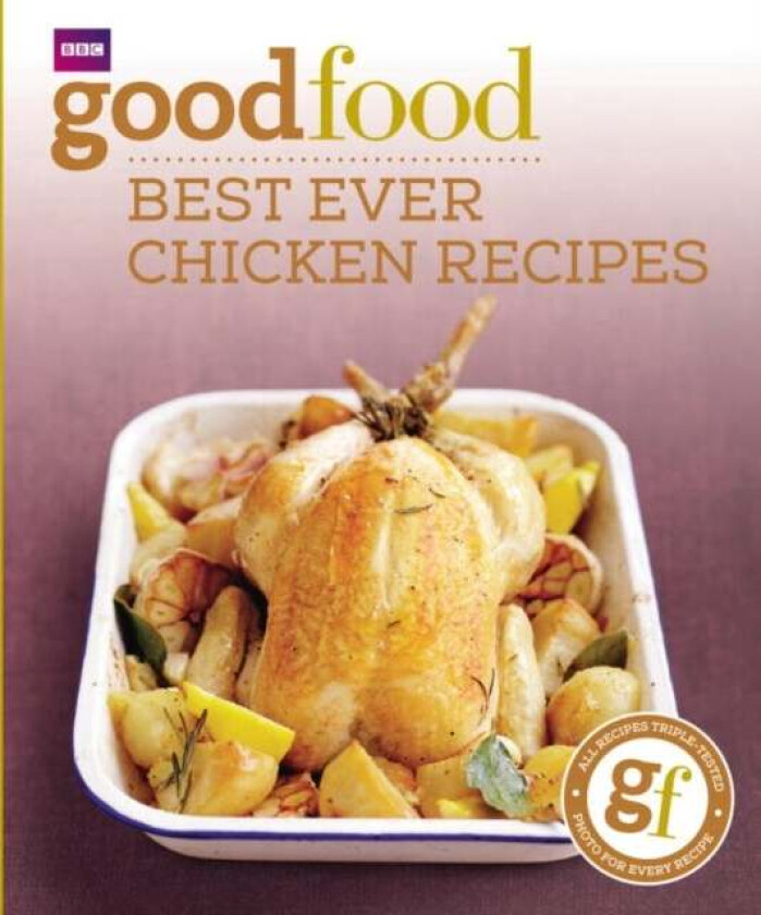 Good Food: Best Ever Chicken Recipes av Good Food Guides