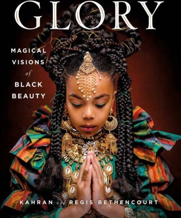 GLORY av Kahran Bethencourt, Regis Bethencourt