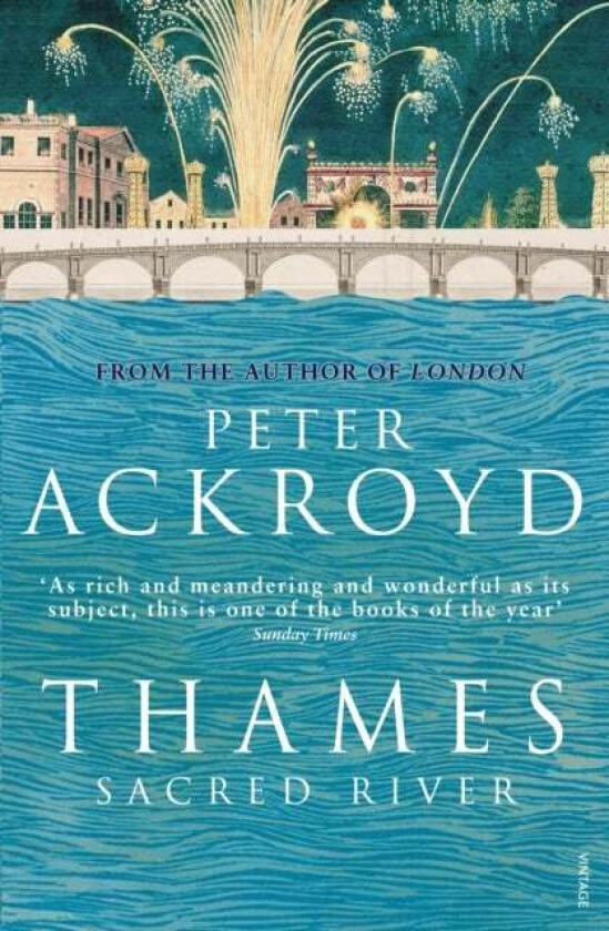 Thames: Sacred River av Peter Ackroyd