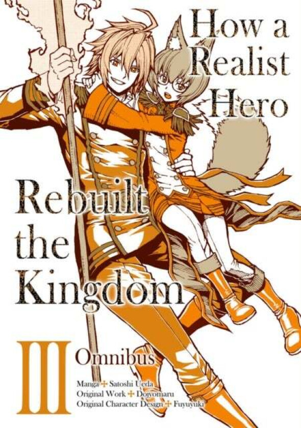 How a Realist Hero Rebuilt the Kingdom (Manga): Omnibus 3 av Dojyomaru