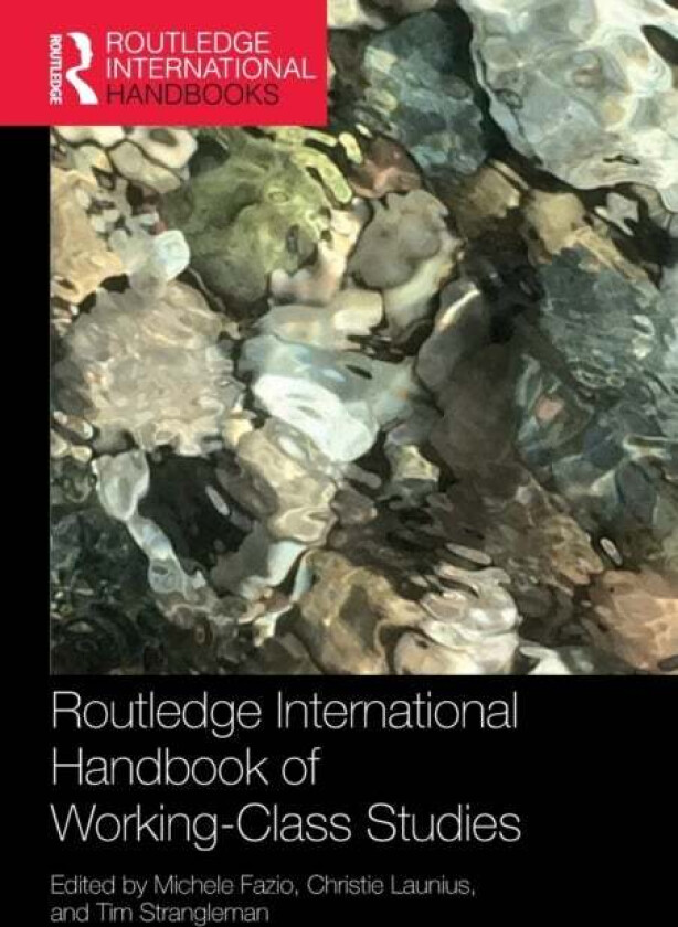 Routledge International Handbook of Working-Class Studies