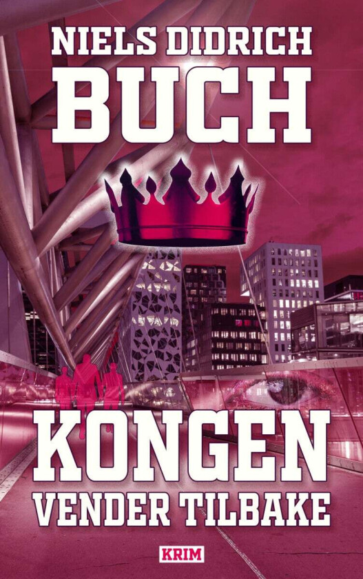 Kongen vender tilbake av Niels Didrich Buch