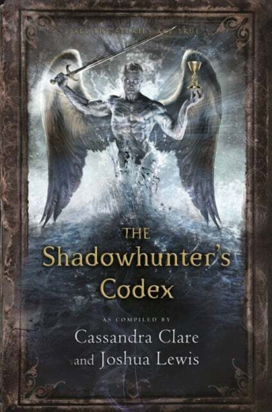 The Shadowhunter's Codex av Cassandra Clare, Joshua Lewis