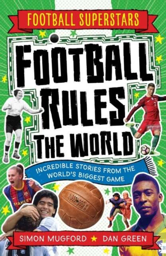 Football Superstars: Football Rules the World av Simon Mugford