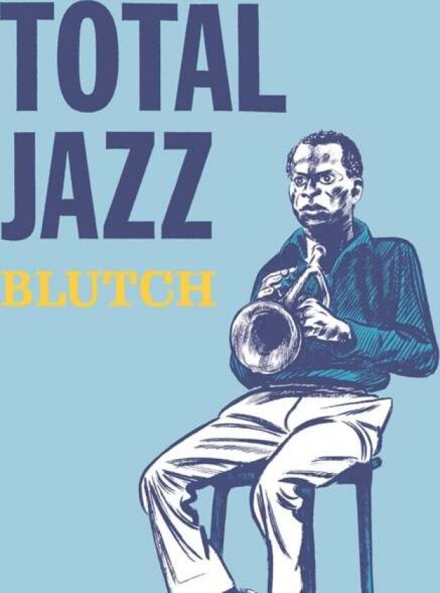 Total Jazz av Blutch