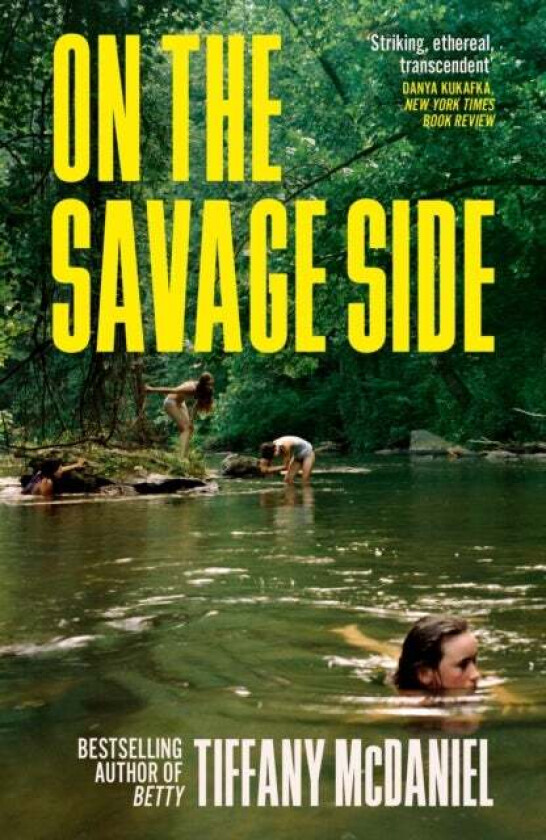 On the Savage Side av Tiffany McDaniel