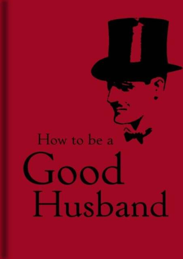 How to Be a Good Husband av Bodleian Library