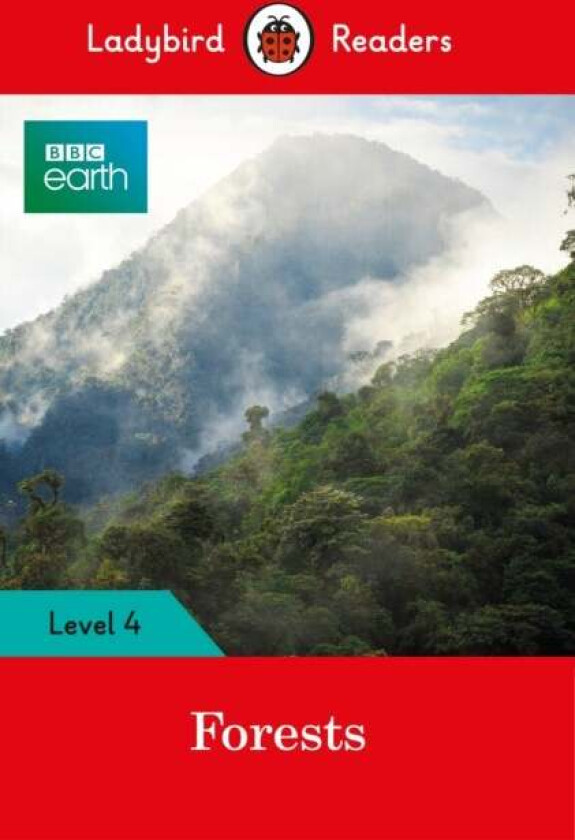 Ladybird Readers Level 4 - BBC Earth - Forests (ELT Graded Reader) av Ladybird