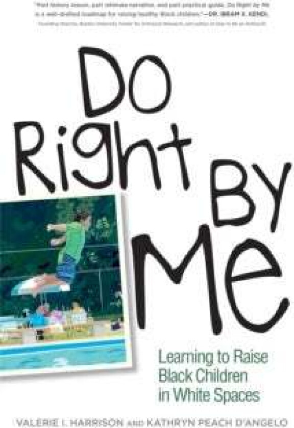 Do Right by Me av Valerie I. Harrison, Kathryn Peach D'Angelo