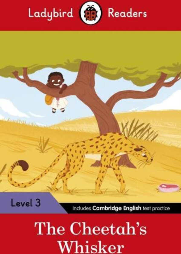 Ladybird Readers Level 3 - Tales from Africa - The Cheetah's Whisker (ELT Graded Reader) av Ladybird