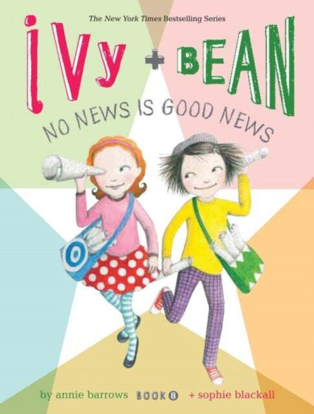 Ivy and Bean No News Is Good News (Book 8) av Annie Barrows