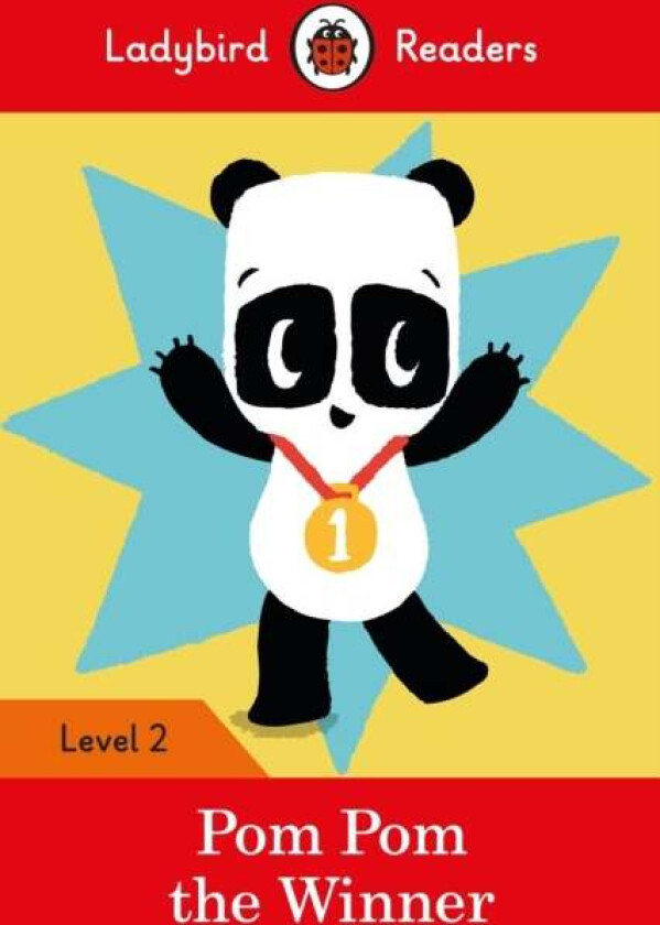 Ladybird Readers Level 2 - Pom Pom the Winner (ELT Graded Reader) av Ladybird, Sophy Henn