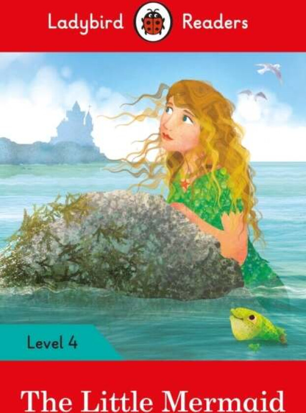 Ladybird Readers Level 4 - The Little Mermaid (ELT Graded Reader) av Ladybird