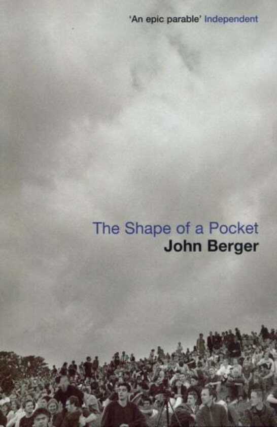 The Shape of a Pocket av John Berger