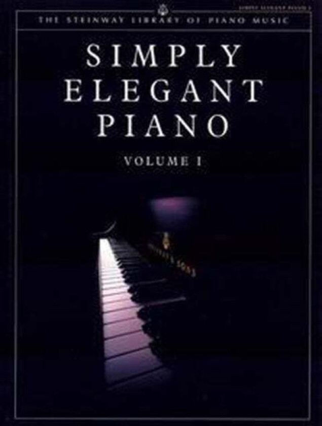 Steinway Library of Piano Music: Simply Elegant Piano. Vol.1 (UK Version)
