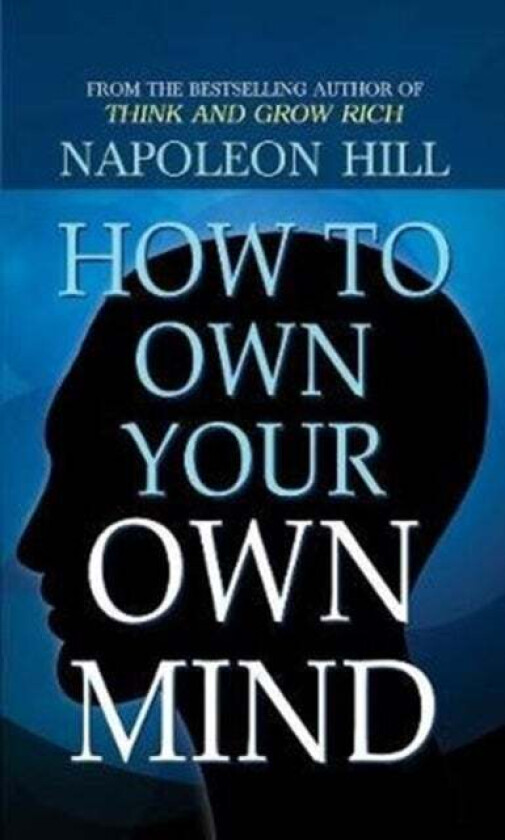 How to Own Your Own Mind av Napoleon Hill