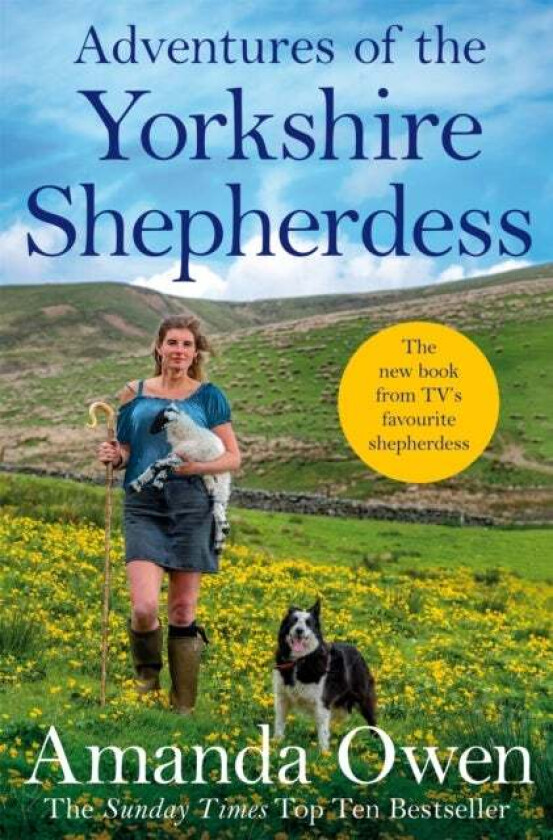 Adventures Of The Yorkshire Shepherdess av Amanda Owen
